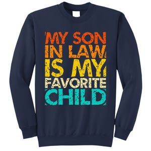 My Son In Law Is My Favorite Child Retro Family Humor Sweatshirt