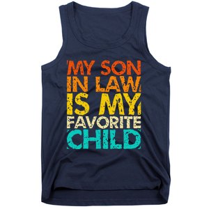 My Son In Law Is My Favorite Child Retro Family Humor Tank Top