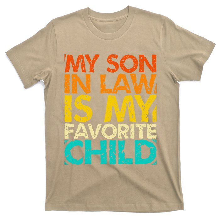 My Son In Law Is My Favorite Child Retro Family Humor T-Shirt