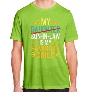 My Son In Law Is My Favorite Child Retro Replaced Daughter Adult ChromaSoft Performance T-Shirt