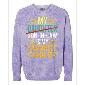 My Son In Law Is My Favorite Child Retro Replaced Daughter Colorblast Crewneck Sweatshirt