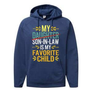 My Son In Law Is My Favorite Child Retro Replaced Daughter Performance Fleece Hoodie