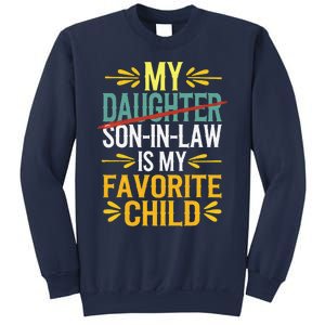 My Son In Law Is My Favorite Child Retro Replaced Daughter Sweatshirt