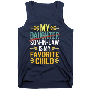 My Son In Law Is My Favorite Child Retro Replaced Daughter Tank Top