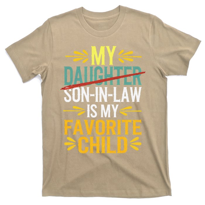 My Son In Law Is My Favorite Child Retro Replaced Daughter T-Shirt