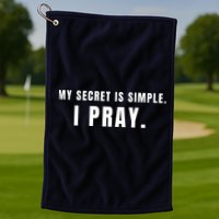 My Secret Is Simple I Pray Golf Towel