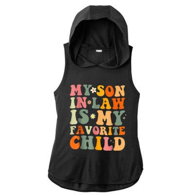 My Son In Law Is My Favorite Child Funny Family Humor Retro (1) Ladies PosiCharge Tri-Blend Wicking Draft Hoodie Tank