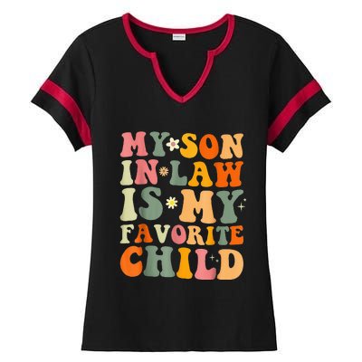 My Son In Law Is My Favorite Child Funny Family Humor Retro (1) Ladies Halftime Notch Neck Tee