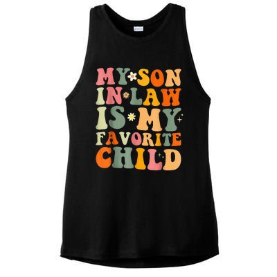 My Son In Law Is My Favorite Child Funny Family Humor Retro (1) Ladies PosiCharge Tri-Blend Wicking Tank