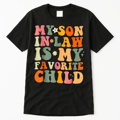 My Son In Law Is My Favorite Child Funny Family Humor Retro (1) Tall T-Shirt