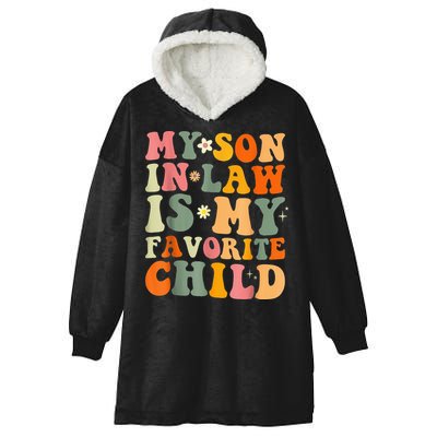 My Son In Law Is My Favorite Child Funny Family Humor Retro (1) Hooded Wearable Blanket