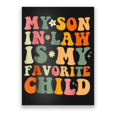 My Son In Law Is My Favorite Child Funny Family Humor Retro (1) Poster