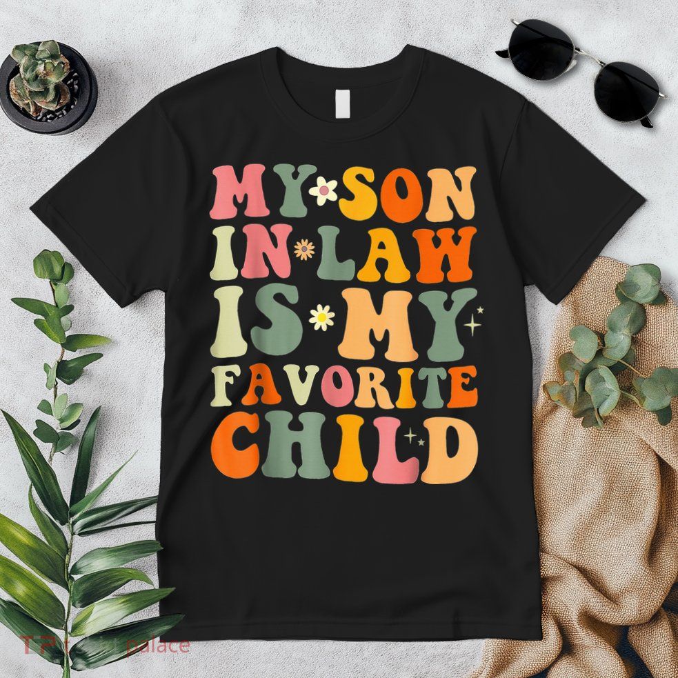 My Son In Law Is My Favorite Child Funny Family Humor Retro (1) Premium T-Shirt