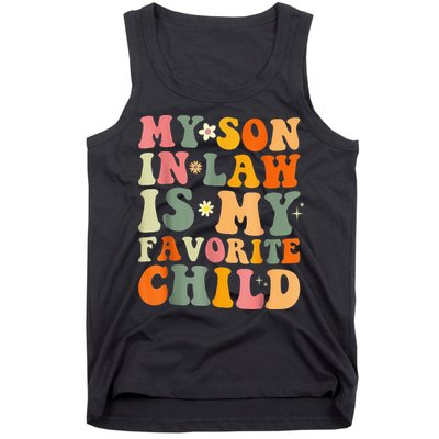 My Son In Law Is My Favorite Child Funny Family Humor Retro (1) Tank Top