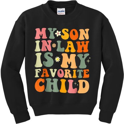 My Son In Law Is My Favorite Child Funny Family Humor Retro (1) Kids Sweatshirt