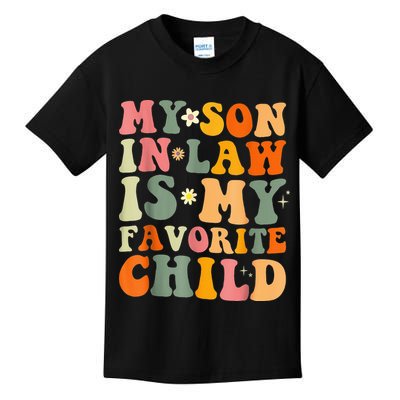 My Son In Law Is My Favorite Child Funny Family Humor Retro (1) Kids T-Shirt