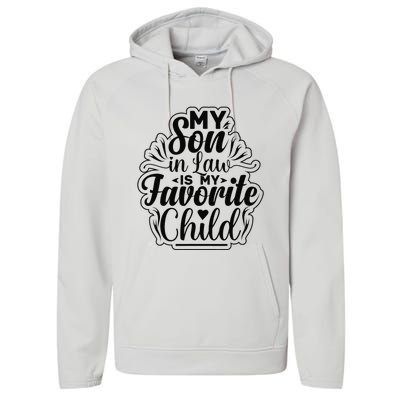 My Son In Law Is My Favorite Child Funny Family Humor Retro Performance Fleece Hoodie