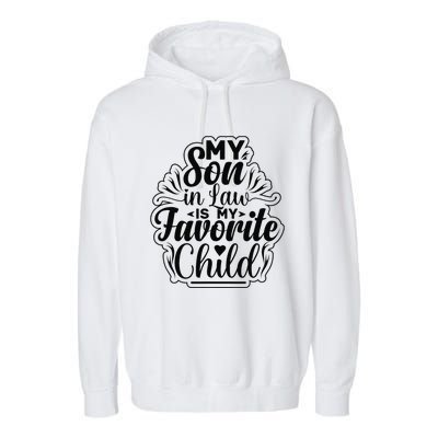 My Son In Law Is My Favorite Child Funny Family Humor Retro Garment-Dyed Fleece Hoodie