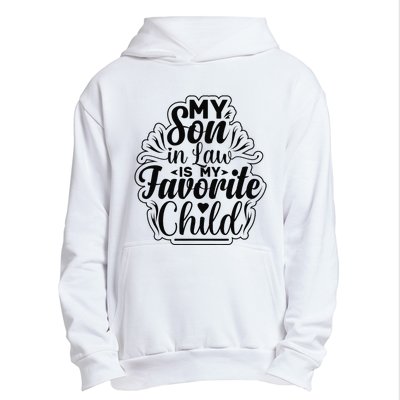 My Son In Law Is My Favorite Child Funny Family Humor Retro Urban Pullover Hoodie