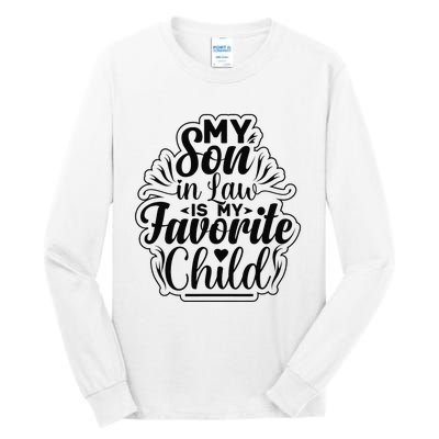 My Son In Law Is My Favorite Child Funny Family Humor Retro Tall Long Sleeve T-Shirt