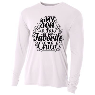 My Son In Law Is My Favorite Child Funny Family Humor Retro Cooling Performance Long Sleeve Crew