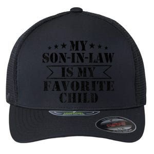 My Son In Law Is My Favorite Child For Mother In Law Flexfit Unipanel Trucker Cap