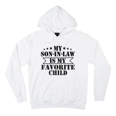 My Son In Law Is My Favorite Child For Mother In Law Hoodie