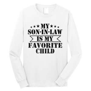 My Son In Law Is My Favorite Child For Mother In Law Long Sleeve Shirt