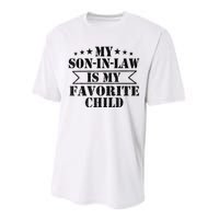 My Son In Law Is My Favorite Child For Mother In Law Performance Sprint T-Shirt