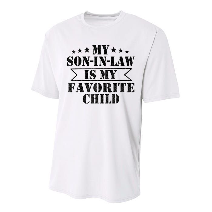 My Son In Law Is My Favorite Child For Mother In Law Performance Sprint T-Shirt