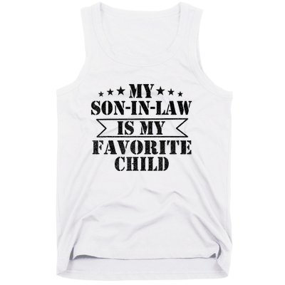 My Son In Law Is My Favorite Child For Mother In Law Tank Top