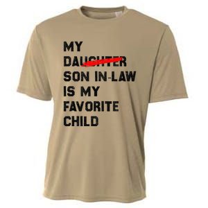 My Son In Law Is My Favorite Child Funny Replaced Daughter (36) Cooling Performance Crew T-Shirt