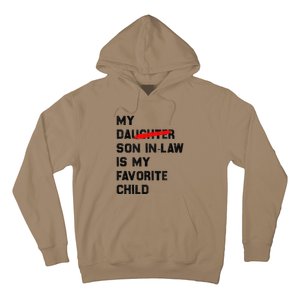 My Son In Law Is My Favorite Child Funny Replaced Daughter (36) Hoodie