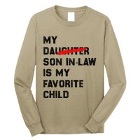 My Son In Law Is My Favorite Child Funny Replaced Daughter (36) Long Sleeve Shirt