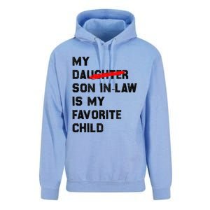 My Son In Law Is My Favorite Child Funny Replaced Daughter (36) Unisex Surf Hoodie