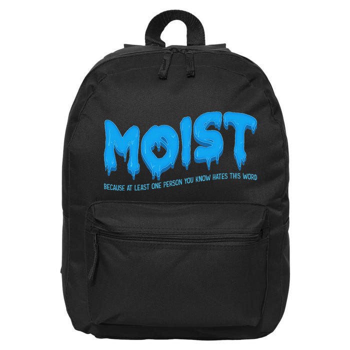 Moist Sarcastic Inappropriate & Funny Shocking Adult Humor 16 in Basic Backpack
