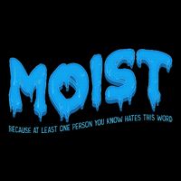 Moist Sarcastic Inappropriate & Funny Shocking Adult Humor 16 in Basic Backpack