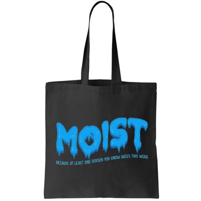 Moist Sarcastic Inappropriate & Funny Shocking Adult Humor Bag