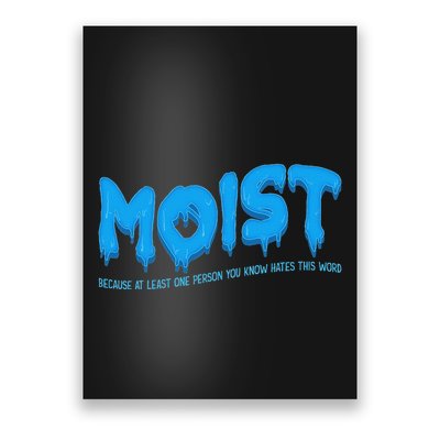 Moist Sarcastic Inappropriate & Funny Shocking Adult Humor Poster