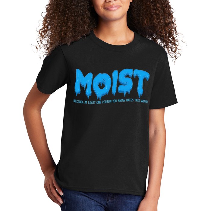 Moist Sarcastic Inappropriate & Funny Shocking Adult Humor Kids T-Shirt