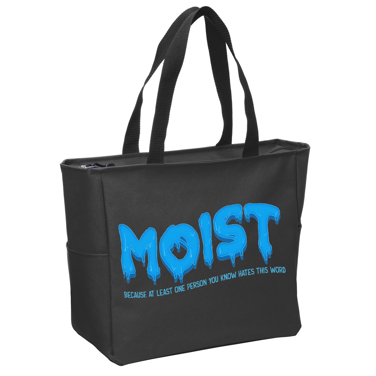 Moist Sarcastic Inappropriate & Funny Shocking Adult Humor Zip Tote Bag