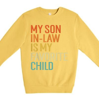 My Son In Law Is My Favorite Child Funny Family Humor Retro Premium Crewneck Sweatshirt