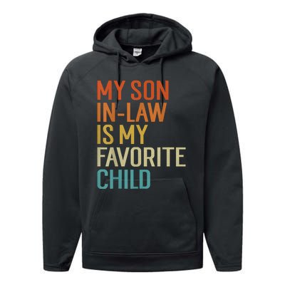 My Son In Law Is My Favorite Child Funny Family Humor Retro Performance Fleece Hoodie