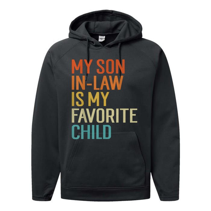 My Son In Law Is My Favorite Child Funny Family Humor Retro Performance Fleece Hoodie