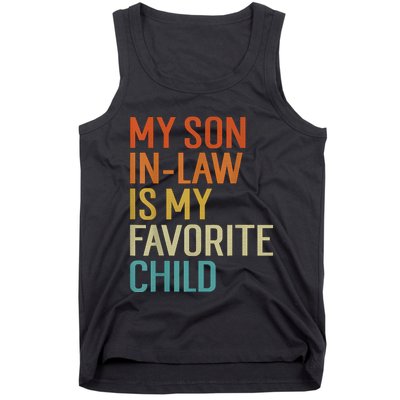 My Son In Law Is My Favorite Child Funny Family Humor Retro Tank Top