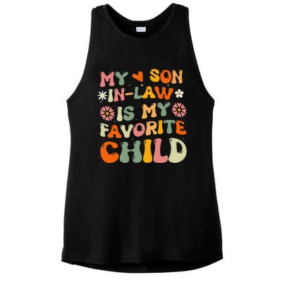 My Son In Law Is My Favorite Child Funny Replaced Daughter Ladies PosiCharge Tri-Blend Wicking Tank