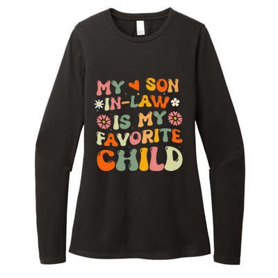 My Son In Law Is My Favorite Child Funny Replaced Daughter Womens CVC Long Sleeve Shirt