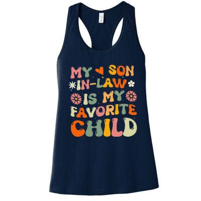 My Son In Law Is My Favorite Child Funny Replaced Daughter Women's Racerback Tank