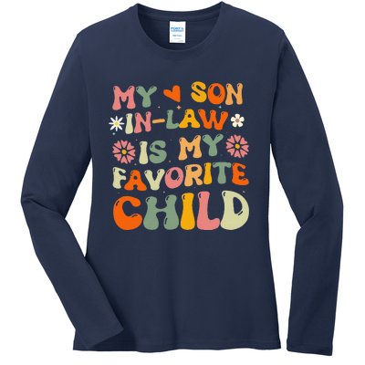 My Son In Law Is My Favorite Child Funny Replaced Daughter Ladies Long Sleeve Shirt