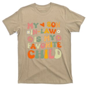 My Son In Law Is My Favorite Child Funny Replaced Daughter T-Shirt